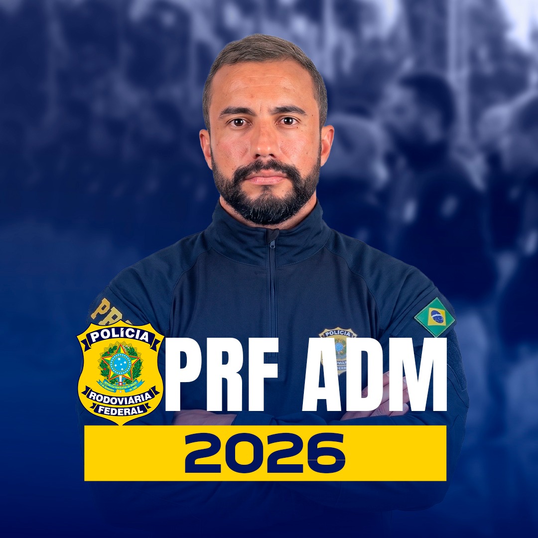 PRF - ADMINISTRATIVO - Grupo de Estudos #01